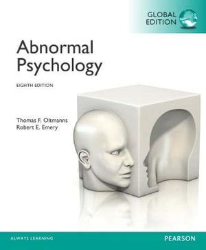 Abnormal Psychology By Thomas Oltmanns Th Global Edition