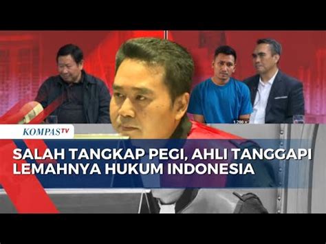 Kasus Salah Tangkap Pegi Ahli Tanggapi Hukum Indonesia Yang Tumpul Ke