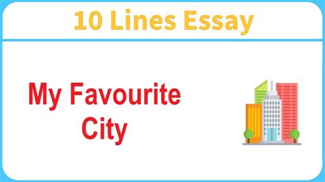 Lines On My Favourite City Essay On My Favourite City In English