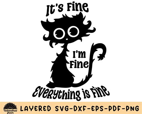 Its Fine Im Fine Everything Is Fine Svg Black Cat Svg Funny Cat Svg