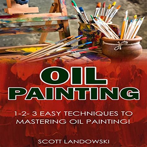 Amazon Drawing Oil Painting 1 2 3 Easy Techniques To Mastering