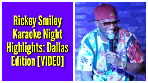 Rickey Smiley Karaoke Night Highlights Dallas Edition Youtube