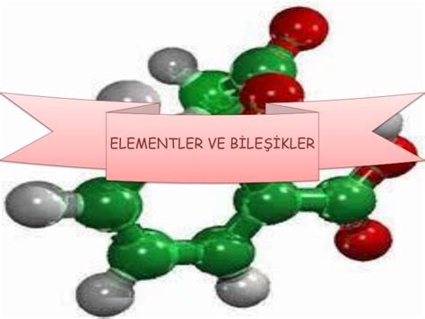 PPT ELEMENTLER VE BİLEŞİKLER PowerPoint Presentation free download