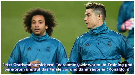 Marcelo verrät CR7 sagte mir kurz vor dem CL Finale dass er geht