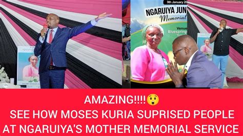 MOSES KURIA KU SUPRISE ANDÛ NA NJIRA NENE MEMORIAL YA MUM WA NGARUIYA