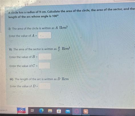 Solved A circle has a radius of 9 cm. Calculate the area of | Chegg.com