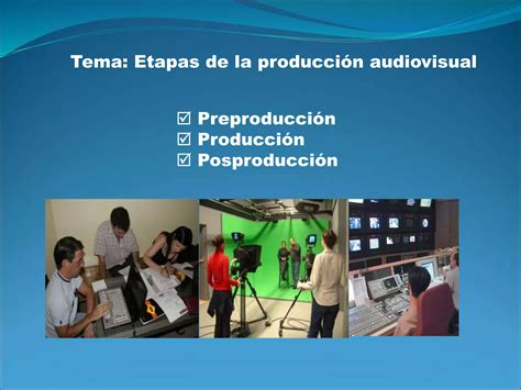 Etapas De La Producci N Audiovisual Ppt