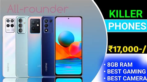 Top 5 Best All Rounder Smartphone Under 17000 In India 2022 Best