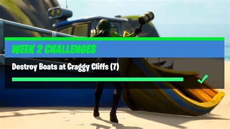 Destroy Boats At Craggy Cliffs 7 All Locations Fortnite Week 2