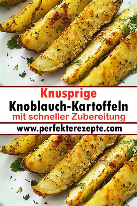 Knusprige Knoblauch Kartoffeln Rezept Mit Schneller Zubereitung