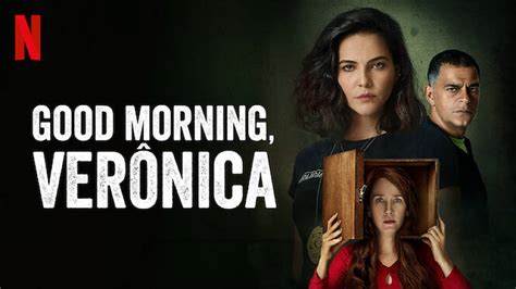 Good Morning, Verônica (S1) – Review | Netflix Series | Heaven of Horror