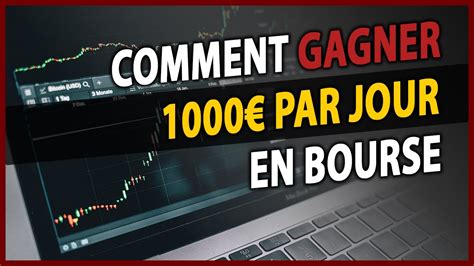 COMMENT GAGNER 1000 EUROS PAR JOUR EN BOURSE YouTube