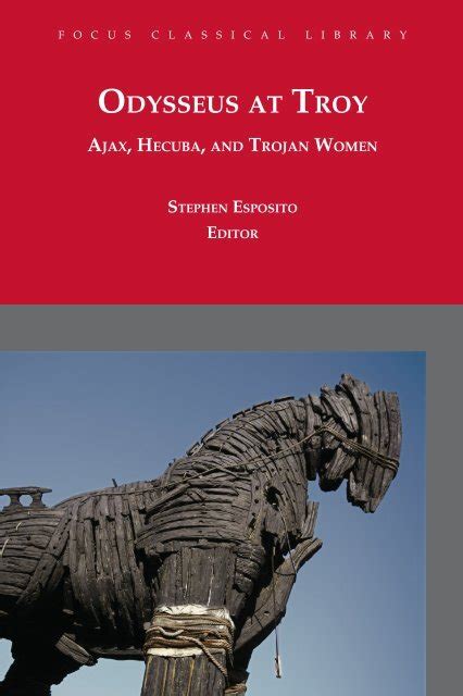 ODYSSEUS AT TROY AJAx, HECUBA, AND ... - Focus Publishing