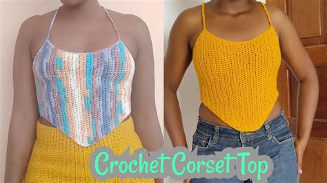 How To Crochet A Simple Corset Top Beginner Friendly Tutorial Youtube