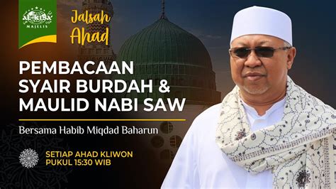 LIVE PEMBACAAN SHOLAWAT BURDAH MAULID NABI 20 NOVEMBER 2022