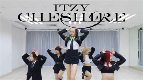 Itzy있지 Cheshire Dance Cover By Saga Dance Crew Youtube