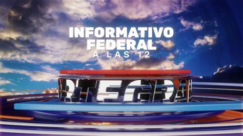 NGFEDERAL INFORMATIVO FEDERAL A LAS 12 05 09 22 YouTube