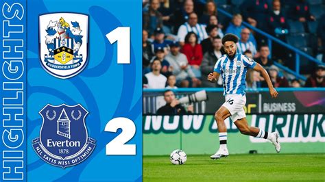 HIGHLIGHTS Huddersfield Town Vs Everton YouTube