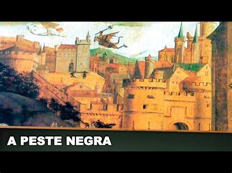 Peste Negra Hist Ria Geral Manual Do Enem