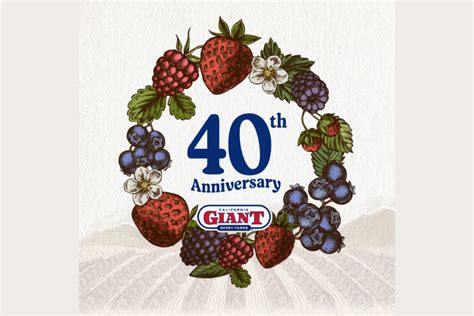 California Giant Berry Farms Celebrates 40 Year Legacy Of Quality Bill