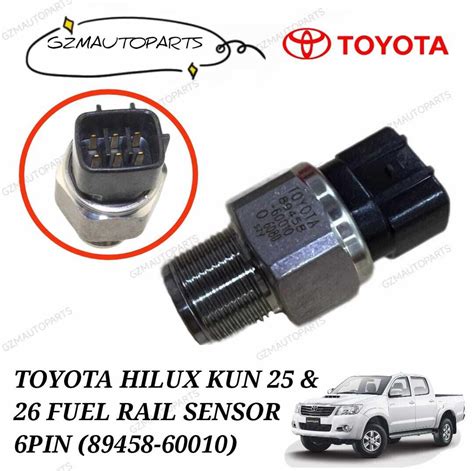 TOYOTA HILUX KUN25 26 FUEL RAIL SENSOR 6PIN 89458 60010 Lazada