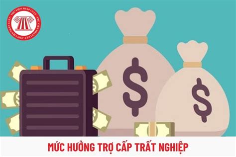 Mức hưởng trợ cấp thất nghiệp tối đa từ 1 7 2024 cho người lao động là