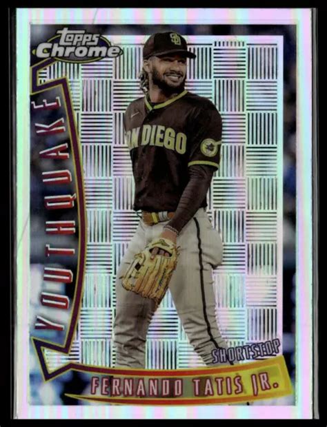 FERNANDO TATIS JR 2022 Topps Chrome Sonic 1996 Tremblement De Terre De