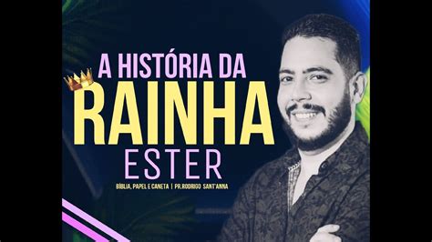 A HISTÓRIA DA RAINHA ESTER BÍBLIA PAPEL E CANETA PR RODRIGO SANT