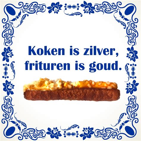 Tegeltje Koken Is Zilver Frituren Is Goud Snackbar