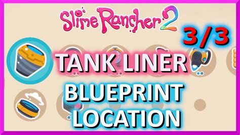 All Tank Liner Blueprint Locations Slime Rancher Youtube