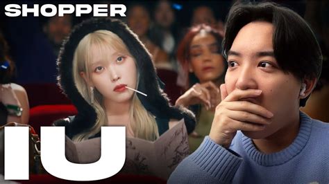 Iu Shopper Mv Reaction · First Time Youtube