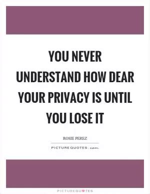 Privacy Quotes | Privacy Sayings | Privacy Picture Quotes