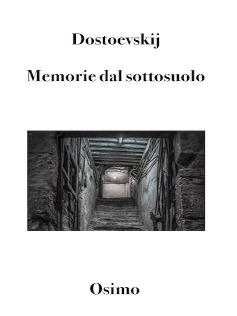 Memorie Dal Sottosuolo Versione Filologica Del Racconto Lungo Italian