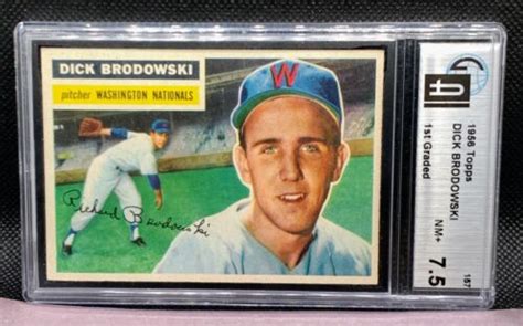 1956 Topps 157 Dick Brodowski Washington Nationals GAI 7 5 NM GRAY