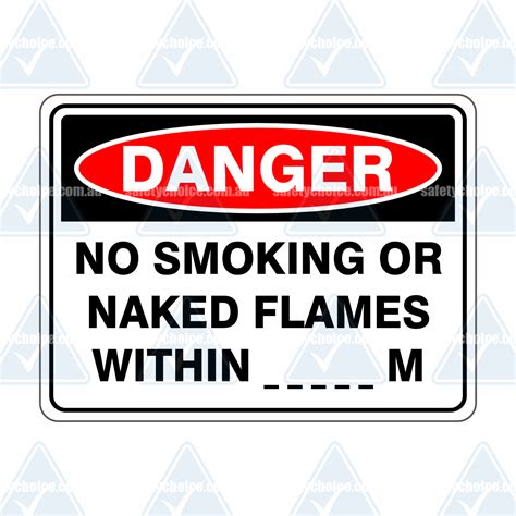 No Smoking Or Naked Flames Within X Meters Buy Now Safety Choice