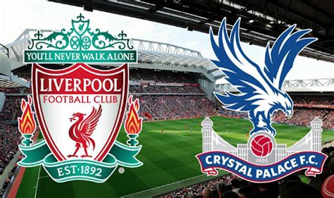 Liverpool Vs Crystal Palace Prediction And Preview Probable Lineups