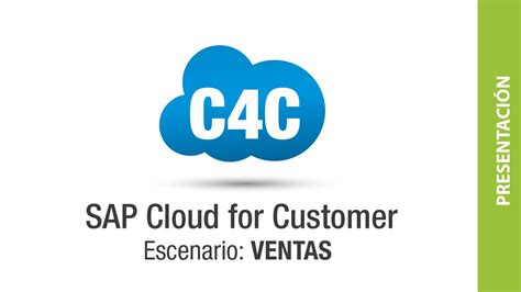 Presentación C4c Sap Cloud For Customer Youtube