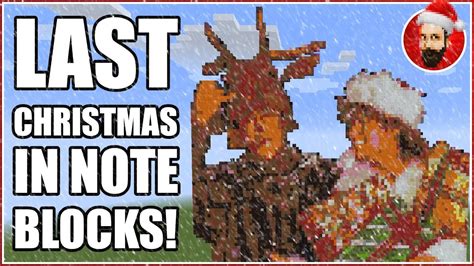 Wham Last Christmas Minecraft Note Block Song YouTube