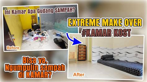 EXTREME MAKE OVER KAMAR KOSAN Dari Kamar Buluk Jadi Aesthetic YouTube