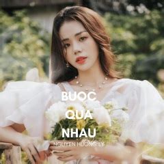 Nguyen Huong Ly Bước Qua Nhau 专辑 乐库频道 酷狗网