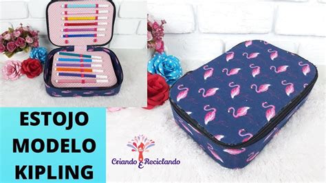 Diy Como Fazer Estojo Modelo Kipling Volta As Aulas Em Estojo