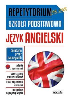 Język angielski Repetytorium Szkoła podstawowa Opracowanie zbiorowe