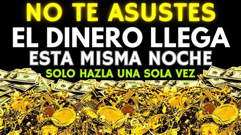 Atrae Dinero En Solo Minutos Solo Di Esta Oracion Con Fe El Dinero