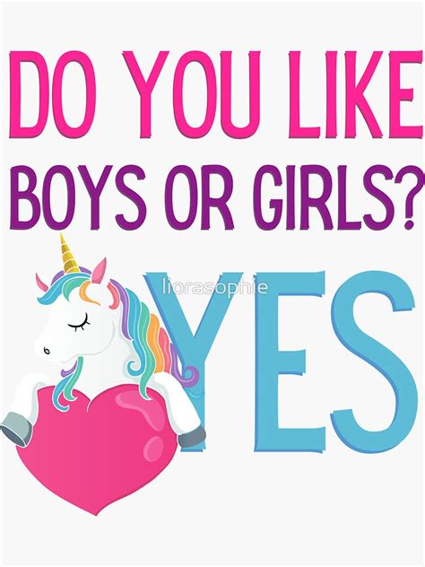 Do You Like Boys Or Girls Yes Unicorn Sticker For Sale By