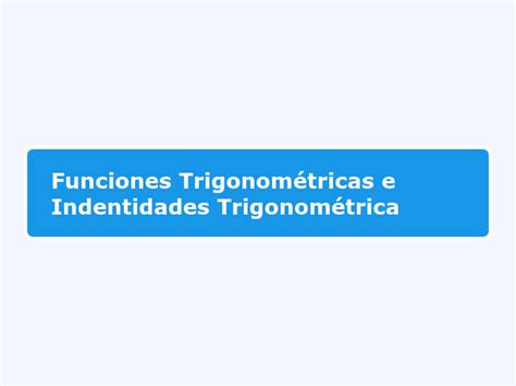 Funciones Trigonom Tricas E Identidades Tr Mind Map Hot Sex Picture