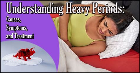 Heavy Periods: Causes, Symptoms, and Treatment - DaddyDontBlog