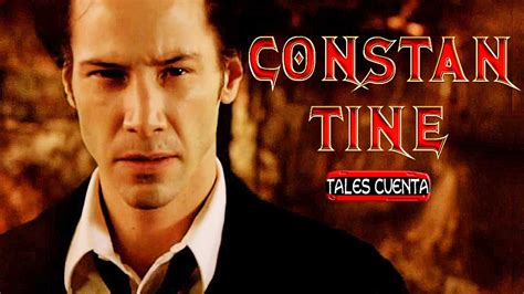 Constantine Cazador De Demonios Resumen Tales Cuenta Youtube