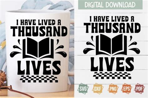 I Have Lived A Thousand Lives Svg Design Graphic By