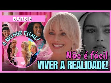 Barbie Feminista Demais Hist Rico O Filme Pura Poesia E O Vil O