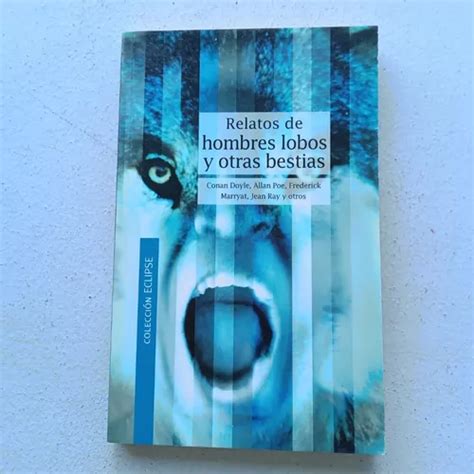 Relatos De Hombres Lobos Y Otras Bestias Conan Doyle Y Otro Mercadolibre